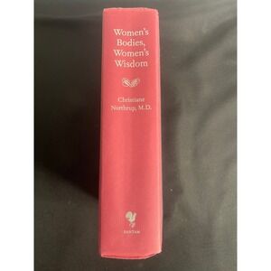 Womens Bodies Womens Wisdom Christiane Northrup MD Revised Updated Hardcover
